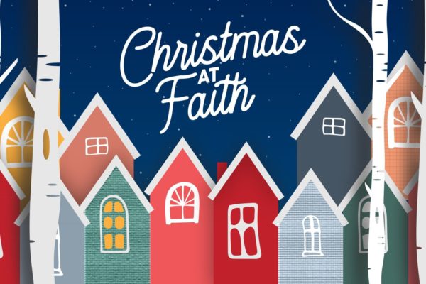 Christmas at Faith 2019