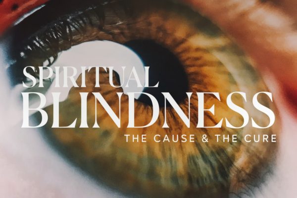 Spiritual Blindness Pt.2