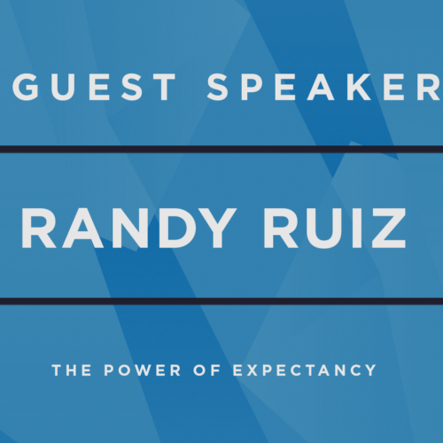 Guest Speaker: Randy Ruiz