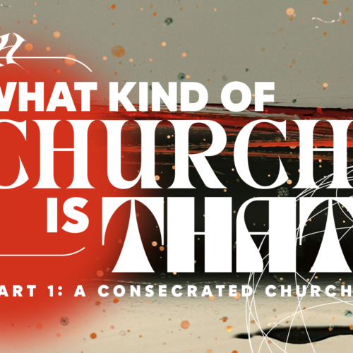 What Kind of Church is That? wk2