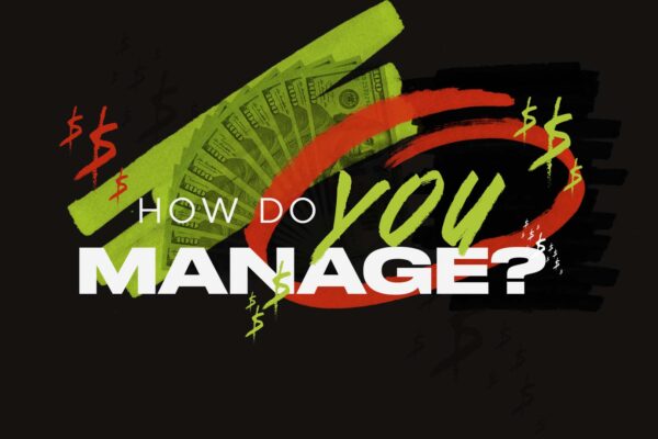 How Do You Manage? wk2