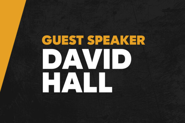 Guest Speaker: David Hall