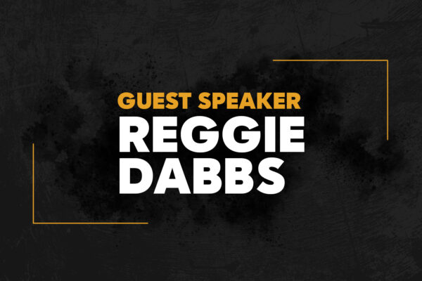Guest Speaker: Reggie Dabbs