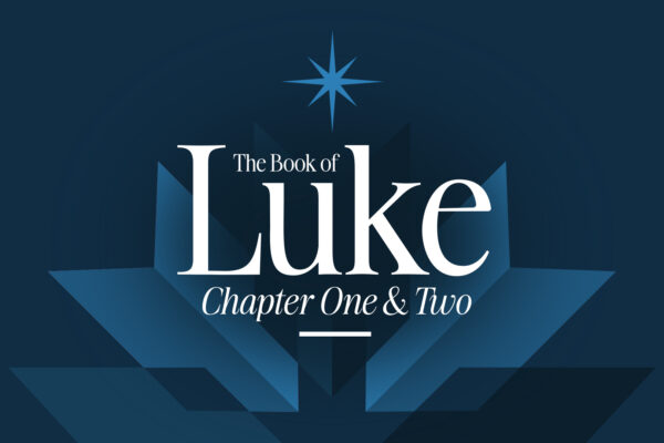 The Book of Luke: Chapter 1 & 2 Pt 2
