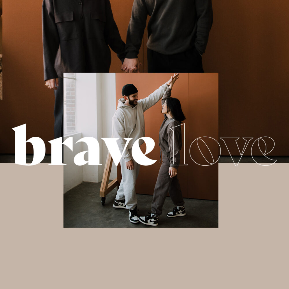 Brave Love Pt 3