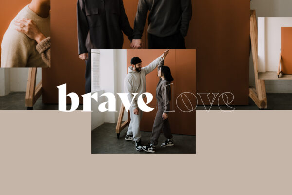 Brave Love Pt 3