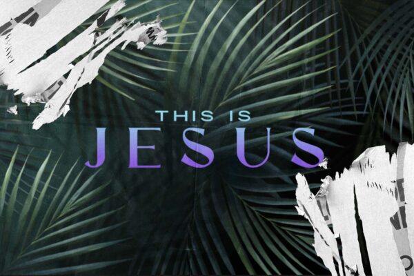 This Is Jesus: Palm Sunday