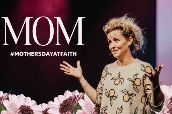 Mother’s Day at Faith