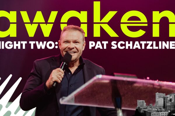 Awaken Night 2: Pat Schatzline