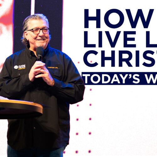 How to Live Like Christ in Today’s World