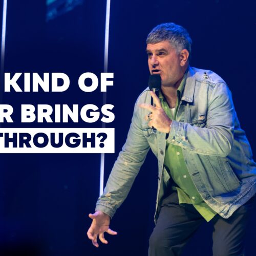 What Kind of Prayer Brings Breakthrough?