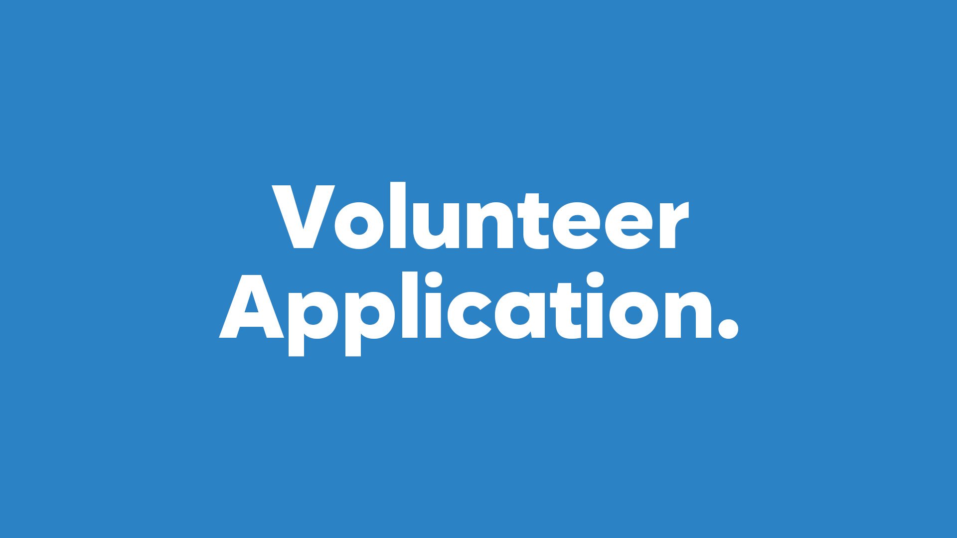 Volunteer ApplicationWide