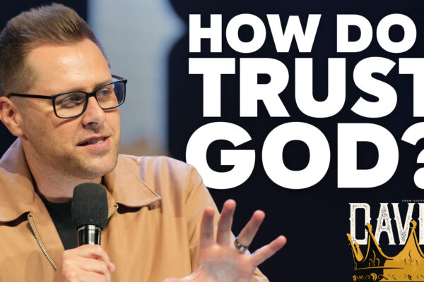 How Do I Trust God?