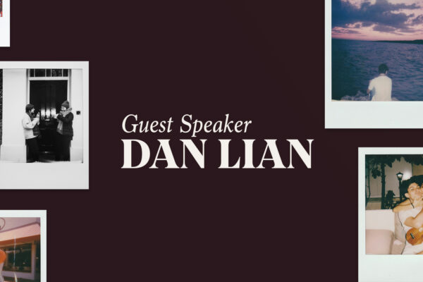 Guest Speaker: Dan Lian